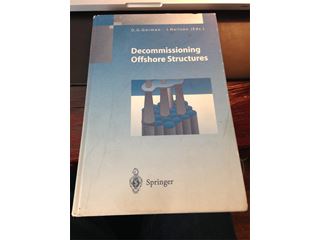 Decommissioning Offshore Structures: By D.G. Gorman and J. Neilson (Eds.)